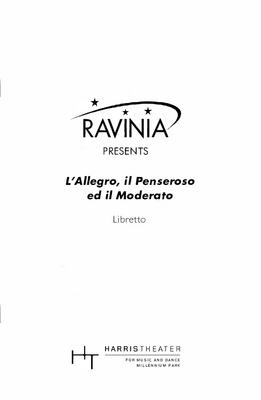 Libretto for "L'Allegro, il Penseroso ed il Moderato," Ravinia Festival - August 26-28, 2005